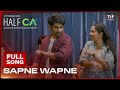 Sapne Wapne | Half CA | Ravi Ra