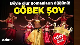 Böyle Olur Romanların Düğünü Roman Havası Ile Göbek Şov