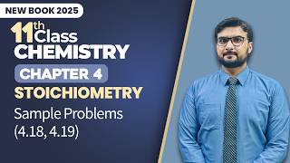 11th Class Chemistry Chapter 4 | Sample Problems (4.18, 4.19) | Class 11th Chemistry New Book 2025