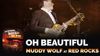 Joe Bonamassa Official - "Oh Beautiful" - Muddy Wolf at Red Rocks chords