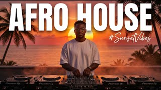 SUMMER AFRO HOUSE Sunset Mix 2026 The Best of Afro House deep afro music dj mix