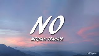 Meghan Trainor - No (Lyrics)