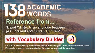 138 Academic Words Ref from "David Whyte: A lyrical bridge between past, present and future | TED"
