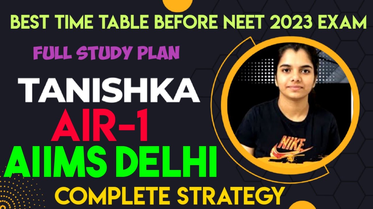 Perfect Time Table for NEET 2023 Target 700+ in NEET 2023 NEET आपका