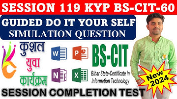 GUIDED DO IT YOUR-SELF 119 | BS-CIT SESSION 60 | KYP SESSION 119 | SIMULATION QUESTION ANSWER{HINDI}