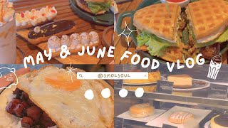 may & june food vlog ☕︎ • cafes & restaurant around the city [province]