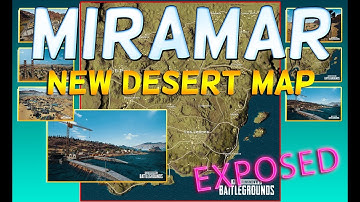PLAYERUNKNOWN’S BATTLEGROUNDS MIRAMAR - NEW Desert Map!!!