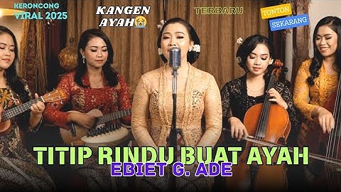 Titip Rindu Buat Ayah - Ebiet G Ade (Versi Keroncong Menyentuh Hati) | Cover Musik NADA KERONCONG ID