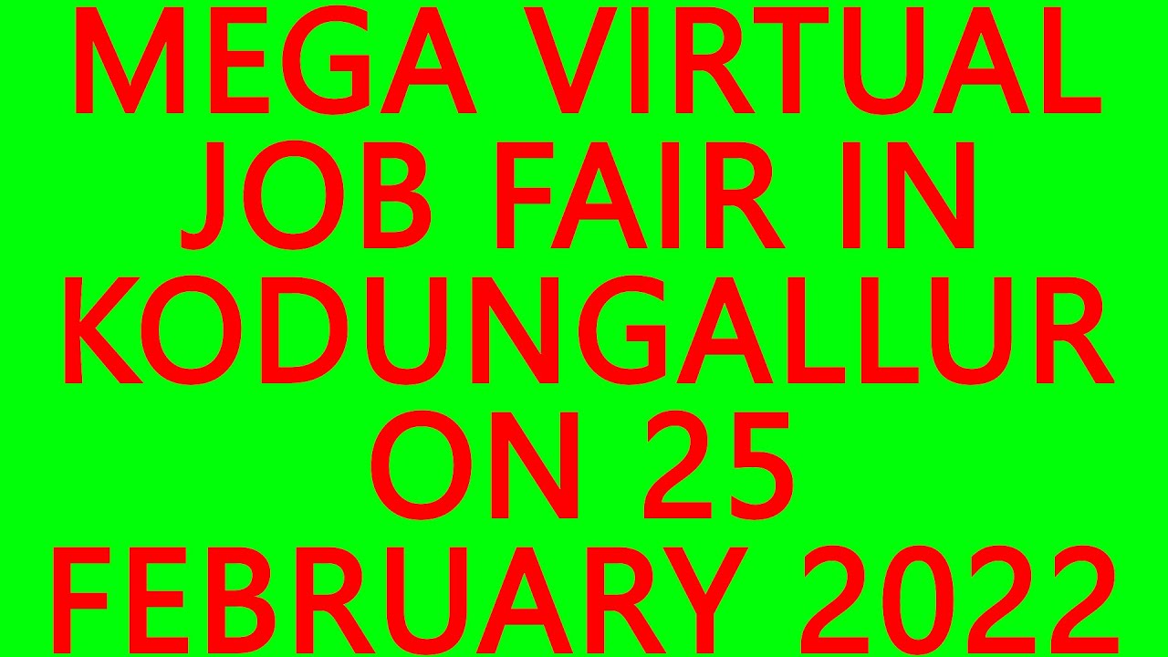 BEST JOBS IN KODUNGALLURMEGA VIRTUAL JOB FAIR IN KODUNGALLUR ON 25