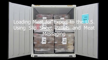 Loading Meat for Export to the U.S. Using Slip Sheet Pallets and Meat Messaging