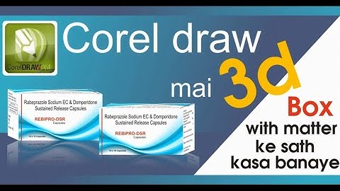 Corel draw mai 3d box with matter ke sath kasa banaye ?