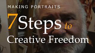 7 Steps to Creative Freedom