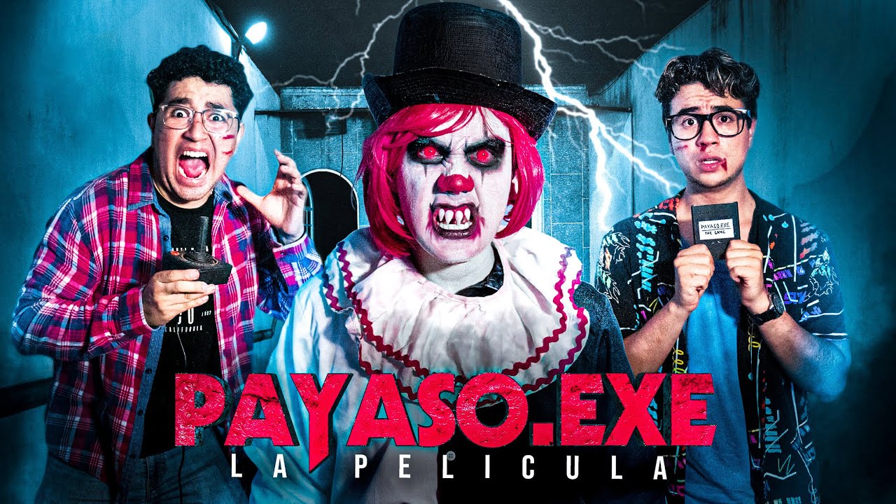 EL PAYASO.exe - LA PELÍCULA