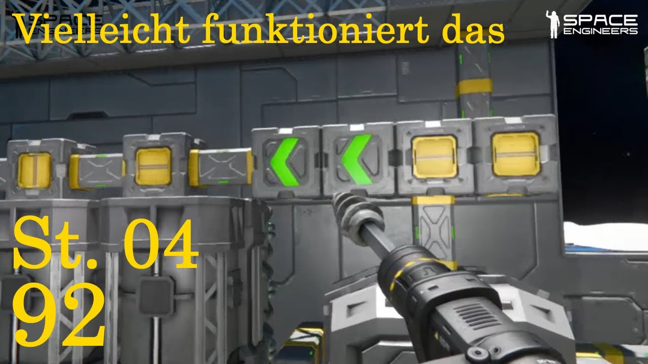 Space Engineers S04-92 🚀 "Vielleicht funktioniert das " Let's Play ...
