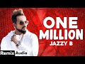 One Million Audio Remix Jazzy B Ft DJ Flow DJ Sam Latest Punjabi Song 2020 Speed Records