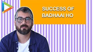 Badhaai Ho Director: Amit Sharma OPENS up about the MAMMOTH Success of the Film