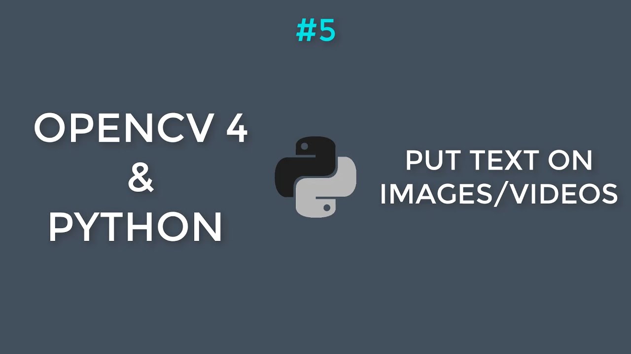 Opencv4 With Python Tutorial 5 Put Text On Images And Videos YouTube