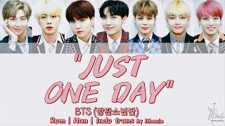 BTS (방탄소년단) - JUST ONE DAY (Lirik Terjemahan Indonesia)