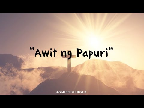 Awit ng Papuri | Official Lyrics Video | Tagalog Praise Song - YouTube