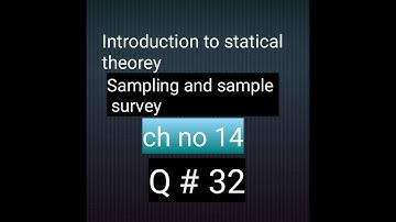 Q no 32 ch no 14 sampling and sample survey Bsc and bs hons statistics Mathcity