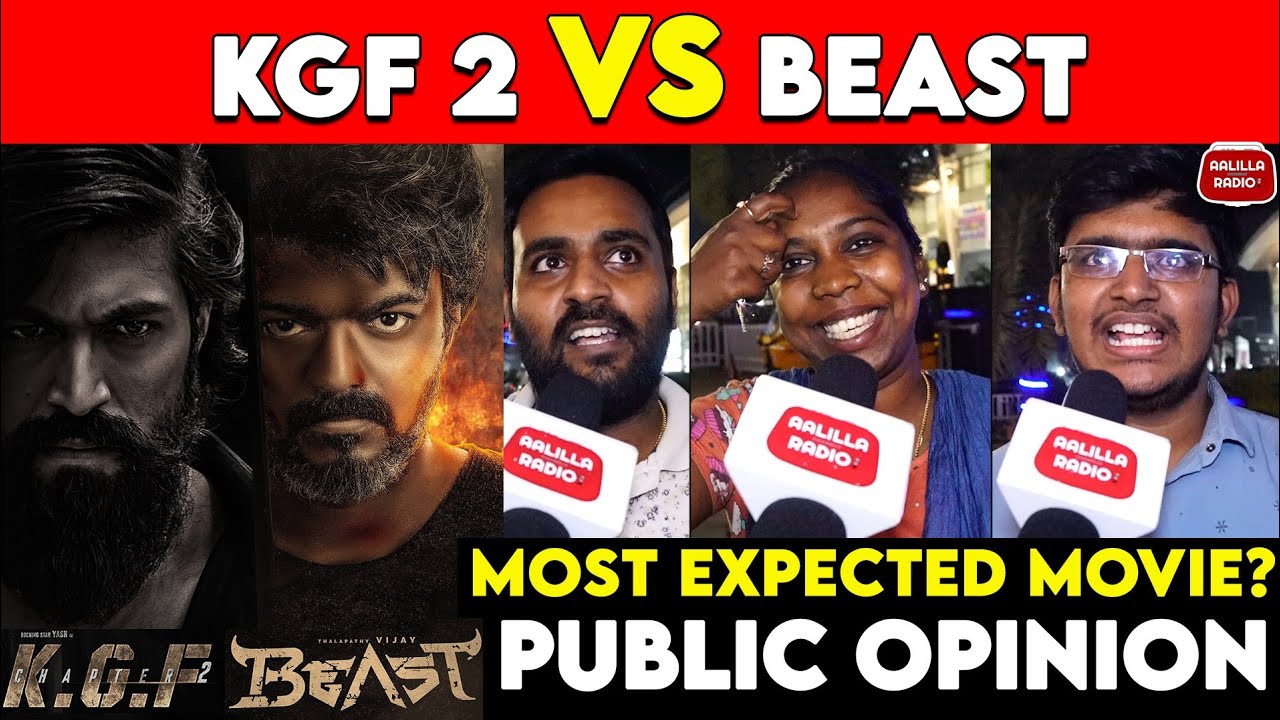 Beast vs KGF Chapter 2 | Most Expected Movie? Public Reaction | KGF 2 vs Beast Public Opinion
