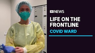 Life on the frontline for nurses working in Sydney's COVID wards | ABC News