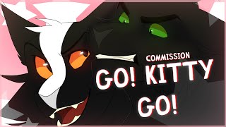 Go! Kitty Go! | Animation Meme | COMMISSION