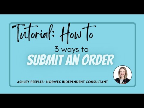 3 Ways to submit a Norwex order