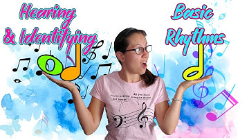 Aural Skills | Identifying Basic Rhythms | Hearing Rhythms