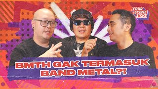 YOUR SCENE S*CKS - STIGMA MUSIK METAL: DIANGGAP MUSIK SETAN?! (WITH DANIEL MARDHANY)