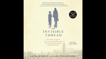 Invisible Thread: The True Story of an 11-Year-Old Panhandler, a Busy Sales Executive, and an