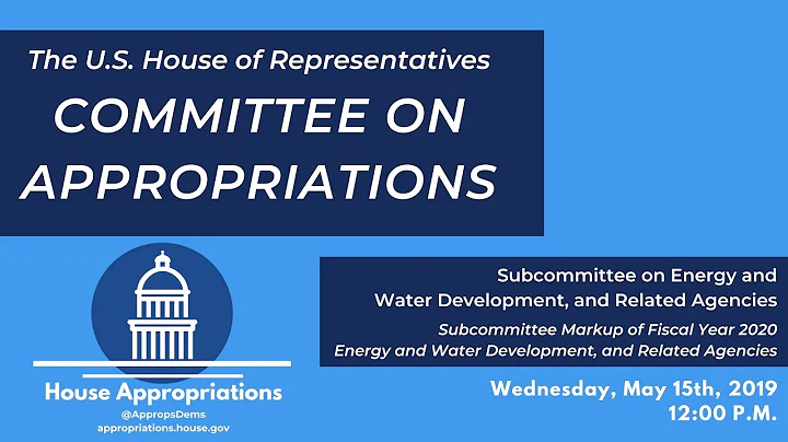 Subcommittee Markup of FY2020 Energy & Water Development (EventID=109494)