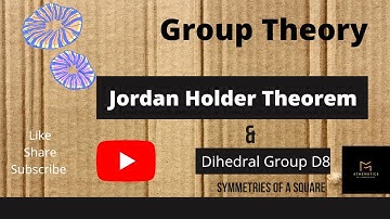 Jordan Holder theorem and Dihedral Group D8 || Group Theory | Verifying Jordan Holder theorem for D8