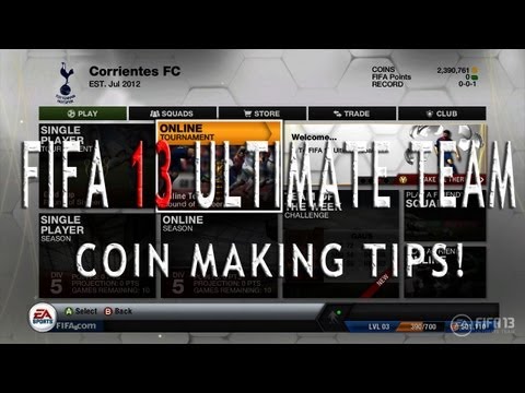 Tips For FIFA 13 Ultimate Team - How To Make Alot Of Coins At The Start!!