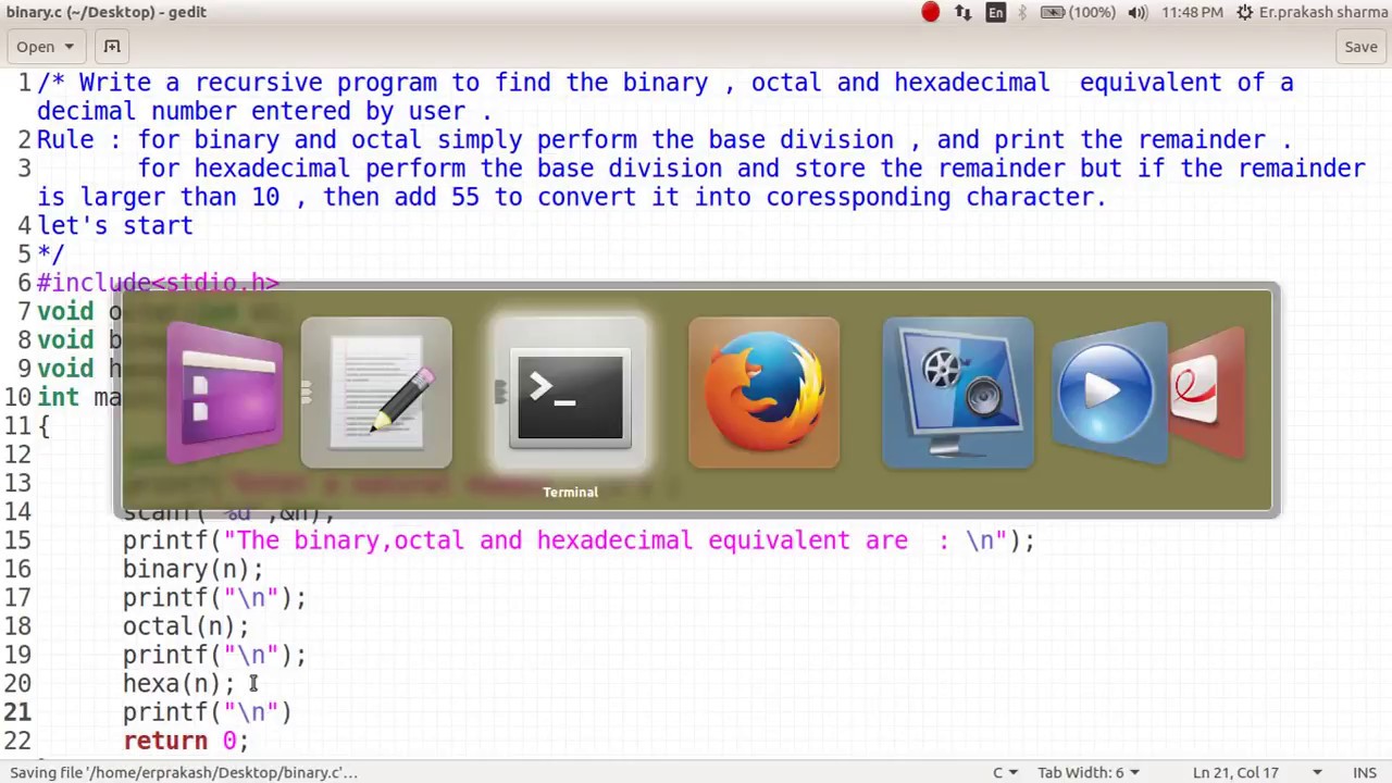 FIND the BINARY , OCTAL and HexaDecimal equivalent of DECIMAL number ...