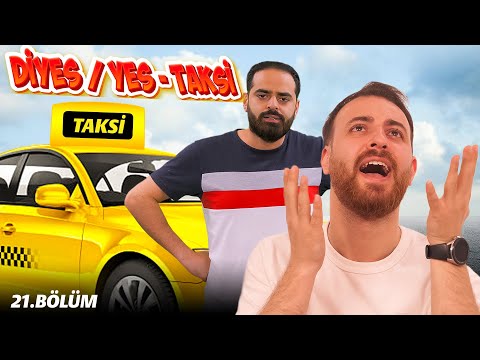 Diyes-Yes | Taksi şirkəti #21