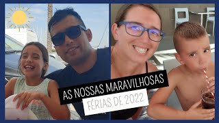 As nossas melhores férias no Algarve.. Verão 2022 ☆