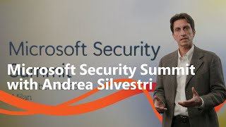 Microsoft Security Summit with Andrea Silvestri