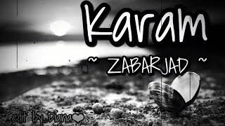 Karam (lirik) - Zabarjad