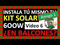 💪Monta tu Kit Solar🌞 de 600W⚡ o amplía tu instalación FV😎 - Vídeo 6: Amigo 1 (3 días después)