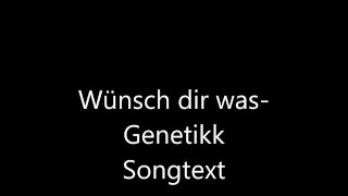 Wünsch dir was- Genetikk Lyrics