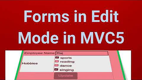 Forms in Edit Mode in MVC5 | Part 37