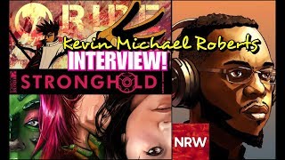 Comics Creator, Kevin Michael Roberts! Interview @ Tidewater Comicon! #NRW! #NewReleaseWednesday!