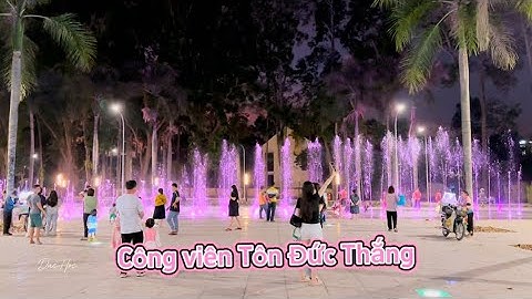 Công viên Tôn Đức Thắng - Long Xuyên - Sau khi nâng cấp