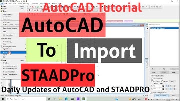 How Import AutoCAD DXF File To STAAD Pro In 5 Steps Daily Updates of AutoCAD and STAADPRO Tutorial