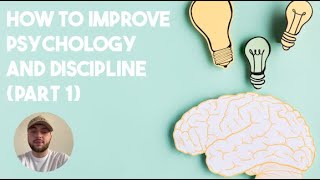 How To Improve Psychology And Discipline In Day Trading (Part 1)