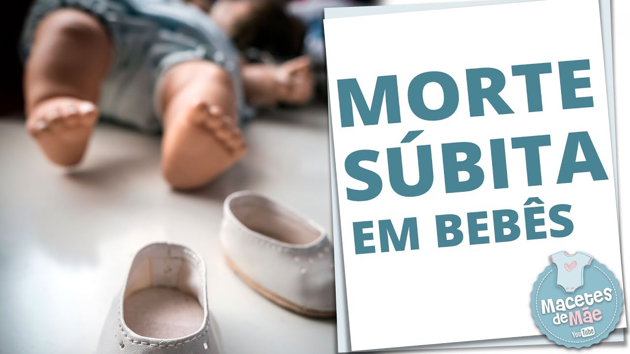 MORTE SÚBITA EM BEBÊS: O QUE FAZER PARA EVITAR | MACETES DE MÃE MORTE SÚBITA EM BEBÊS: O QUE FAZER PARA EVITAR | MACETES DE MÃE