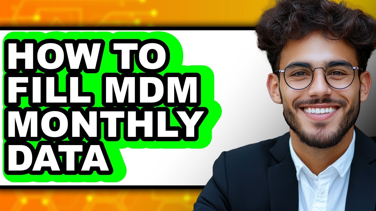 How to Fill Mdm Monthly Data (easy Method) - YouTube