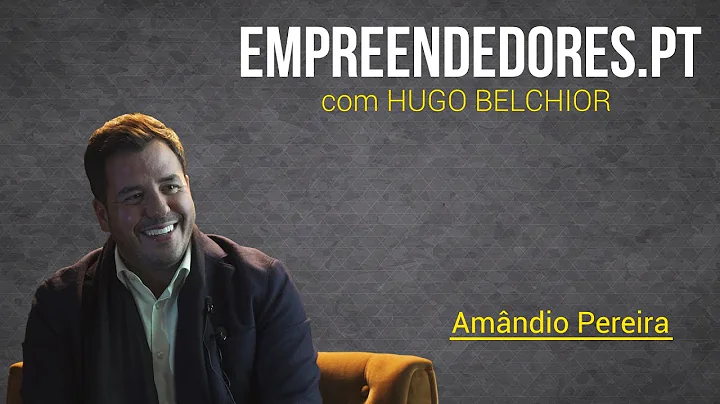 #18 Amndio Pereira | Empreendedores.p...  | Hugo B...