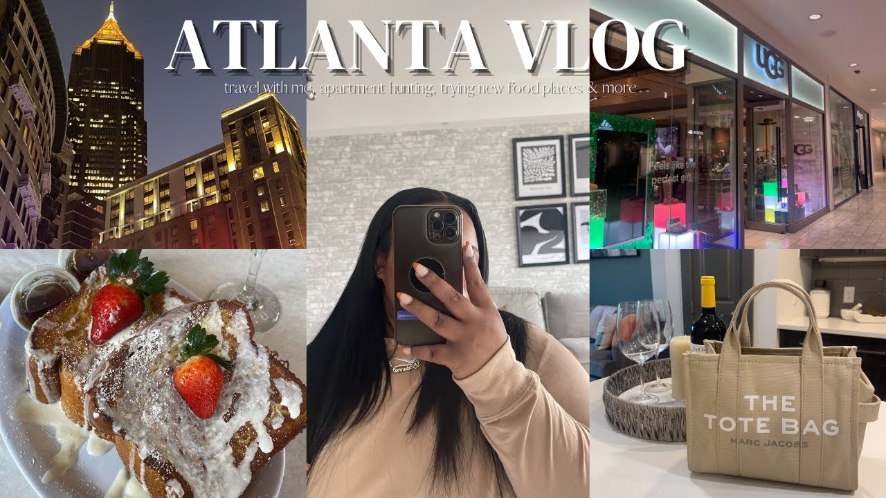 ATL VLOG 2022 ♡| Moving?? + Apartment Hunting| Travel with me